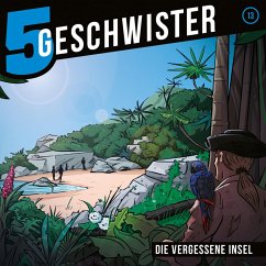 13: Die vergessene Insel (MP3-Download) - Schuffenhauer, Tobias; 5 Geschwister