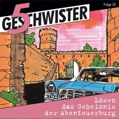 02: Lösen das Geheimnis der Abenteuerburg (MP3-Download) - 5 Geschwister; Kabus, Dieter B.