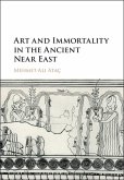 Art and Immortality in the Ancient Near East (eBook, ePUB)