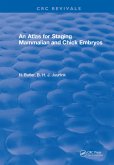 An Atlas for Staging Mammalian and Chick Embryos (eBook, PDF)