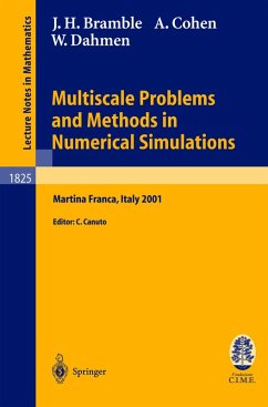 Multiscale Problems and Methods in Numerical Simulations (eBook, PDF) - Bramble, James H.; Cohen, Albert; Dahmen, Wolfgang