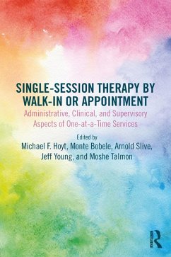 Single-Session Therapy by Walk-In or Appointment (eBook, PDF)