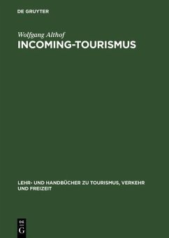 Incoming-Tourismus (eBook, PDF) - Althof, Wolfgang