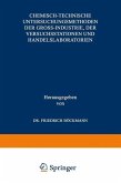 Chemisch-technische Untersuchungsmethoden der Gross-Industrie, der Versuchsstationen und Handelslaboratorien (eBook, PDF)