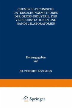 Cover Chemisch-technische Untersuchungsmethoden der Gross-Industrie, der Versuchsstationen und Handelslaboratorien (eBook, PDF)