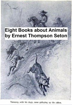 Eight Books About Animals (eBook, ePUB) - Seton, Ernest Thompson