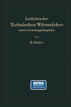 Leitfaden der Technischen Wärmelehre nebst Anwendungsbeispielen (eBook, PDF) - Richter, Hugo