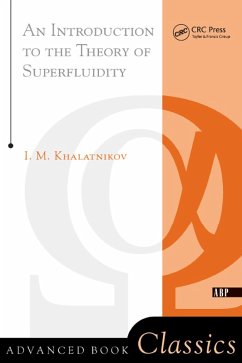 An Introduction To The Theory Of Superfluidity (eBook, PDF) - Khalatnikov, Isaac M.