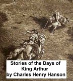Stories of the Days of King Arthur (eBook, ePUB)
