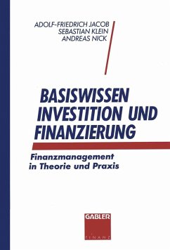 Basiswissen Investition und Finanzierung (eBook, PDF) - Jacob, Adolf-Friedrich; Klein, Sebastian; Nick, Andreas