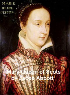 Mary Queen of Scots (eBook, ePUB) - Abbott, Jacob