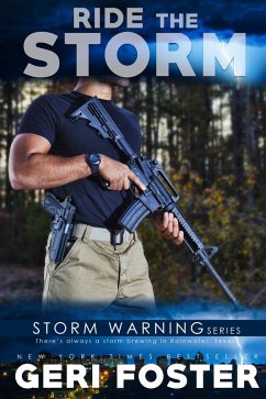 Ride the Storm (Storm Warning, #4) (eBook, ePUB) - Foster, Geri