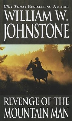 Revenge of the Mountain Man (eBook, ePUB) - Johnstone, William W.