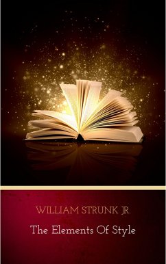 The Elements of Style, Fourth Edition (eBook, ePUB) - Strunk Jr., William