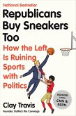 Republicans Buy Sneakers Too (eBook, ePUB)
