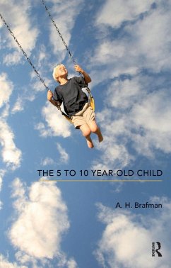 The 5 to 10 Year-Old Child (eBook, PDF) - Brafman, A. H.