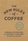 The New Rules of Coffee (eBook, ePUB)