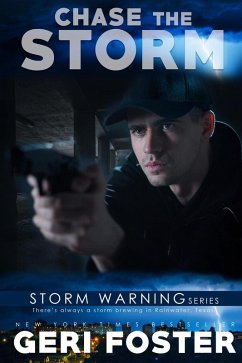 Chase the Storm (Storm Warning, #2) (eBook, ePUB) - Foster, Geri