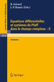 Equations Differentielles et Systemes de Pfaff dans le Champs Complexe II (eBook, PDF)
