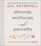 Almonds, Anchovies, and Pancetta (eBook, ePUB) Almonds, Anchovies, and Pancetta (eBook, ePUB)