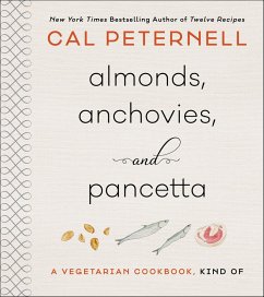 Almonds, Anchovies, and Pancetta (eBook, ePUB) - Peternell, Cal