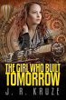 The Girl Who Built Tomorrow... - Bild 1