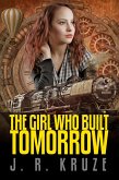 The Girl Who Built Tomorrow (Speculative Fiction Modern Parables) (eBook, ePUB)