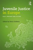 Juvenile Justice in Europe (eBook, ePUB)