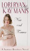 Now and Forever (The Sumner Brothers, #5.5) (eBook, ePUB) Now and Forever (The Sumner Brothers, #5.5) (eBook, ePUB)