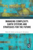 Managing Complexity: Earth Systems and Strategies for the Future (eBook, ePUB)