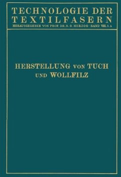 Cover Tuchherstellung und Tuchmusterung die Herstellung des Wollfilzes (eBook, PDF)