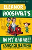 Eleanor Roosevelt's in My Garage! (eBook, ePUB)