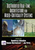 Distributed Real-Time Architecture for Mixed-Criticality Systems (eBook, PDF)