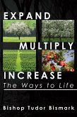 Expand, Multiply, Increase: The Ways to Life (eBook, ePUB)