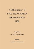 A Bibliography of the Hungarian Revolution, 1956 (eBook, PDF)