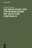 Die Simulation von Systemabläufen mit Hilfe von FORTRAN IV (eBook, PDF)