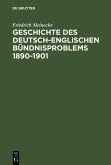 Geschichte des deutsch-englischen Bündnisproblems 1890-1901 (eBook, PDF)