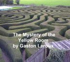 The Mystery of the Yellow Room (eBook, ePUB)