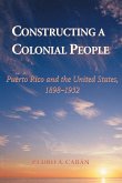 Constructing A Colonial People (eBook, ePUB)