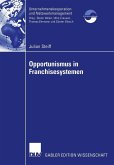 Opportunismus in Franchisesystemen (eBook, PDF)