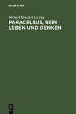 Paracelsus, sein Leben und Denken (eBook, PDF)