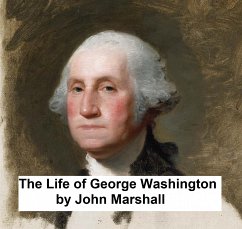The Life of George Washington (eBook, ePUB) - Marshall, John