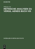 Metrische Analysen zu Vergil Aeneis Buch VIII (eBook, PDF)