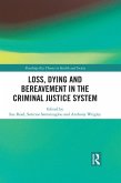 Loss, Dying and Bereavement in the Criminal Justice System (eBook, ePUB)