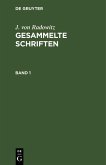 J. von Radowitz: Gesammelte Schriften. Band 1 (eBook, PDF)