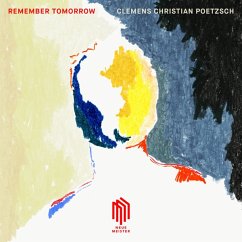 Poetzsch:Remember Tomorrow - Poetzsch,Clemens Christian