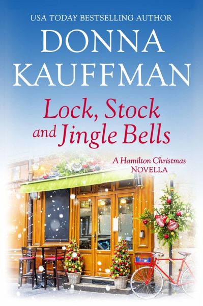 Lock, Stock & Jingle Bells (eBook, ePUB) Lock, Stock & Jingle Bells (eBook, ePUB)