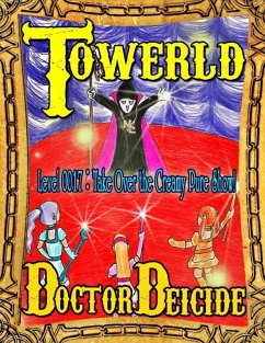 Towerld Level 0017: Take Over the Creamy Pure Show! (eBook, ePUB) - Deicide, Doctor