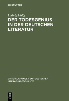 Der Todesgenius in der deutschen Literatur (eBook, PDF) - Uhlig, Ludwig