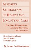Assessing Satisfaction in Health and Long Term Care (eBook, PDF)